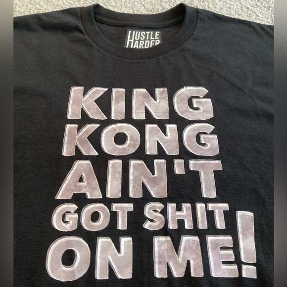 “King Kong Ain’t Got S*** On Me!” Men’s Black Tee NWT - Picture 2 of 4